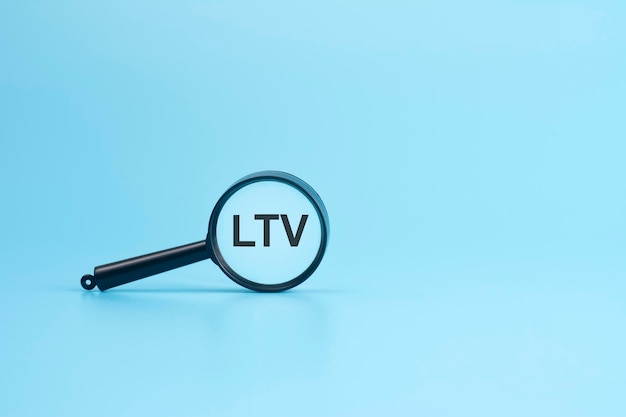 Look at the text LTV through a magnifying glass on a blue background