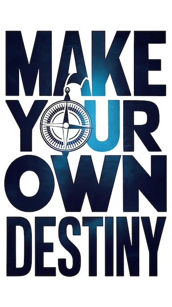 Make Your Own Destiny Tshirt Design Motivational Quote IllustartionTypography