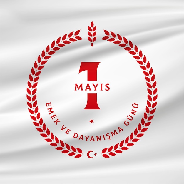 Minimal design for May 1st labor and solidarity day card. (Turkish 1 mays emek ve dayanma gunu)