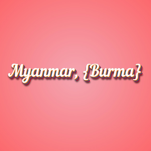 Myanmar Burma Text Effect Photo Image Cool