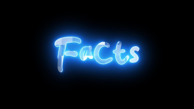 Neon sign with word Facts illuminated in blue on a dark background