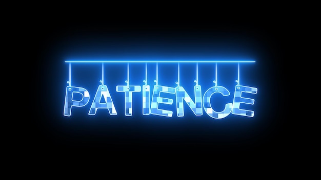 Neon sign with word PATIENCE illuminated in blue on a black background