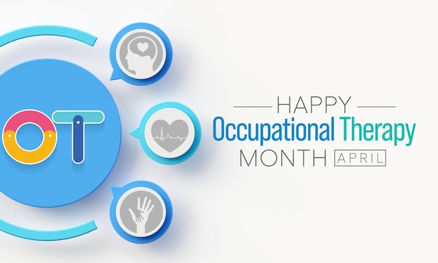 Occupational Therapy month is observed every year in April