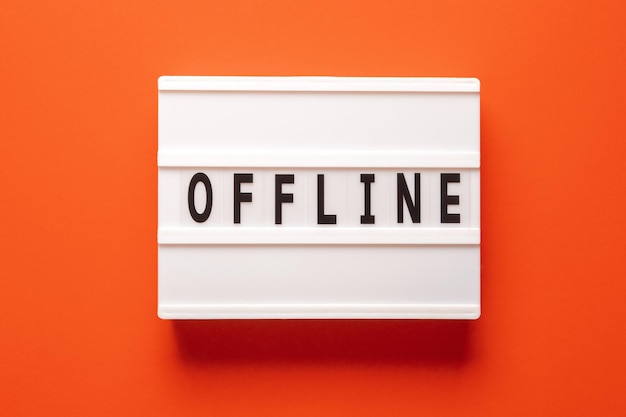 Offline means that the device and its user are disconnected from the global internet text concept on lightbox