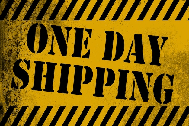 One day shipping sign yellow with stripes