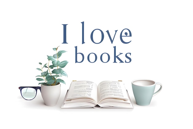 Photo open book with plant glasses and coffee cup with i love books text in the background