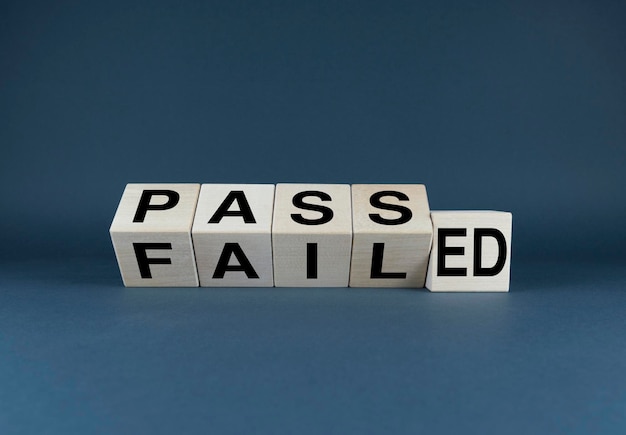 Passed or Failed Cubes form the choice words Passed or Failed