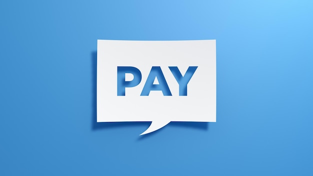 Pay Speech Bubble Minimalist abstract design with white cut out paper on blue background 3D Render