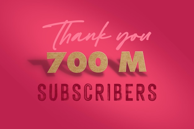 A pink background with the words thank you 700 million subscribers in white letters