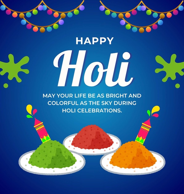 a poster for the festival of Holi and the words happy Holi