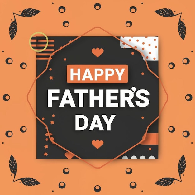 Photo a poster for happy fathers day with a black frame with a white and orange background