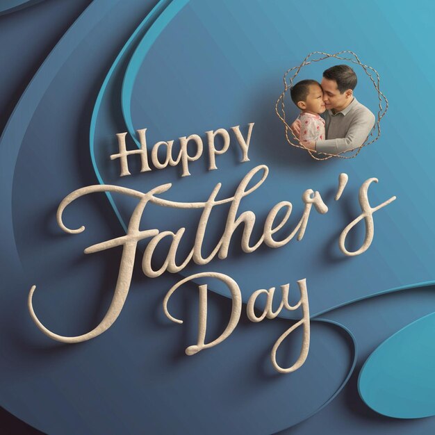 a poster for a happy fathers day with a blue background and a couple kissing