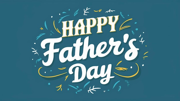 a poster for a happy fathers day with a blue background