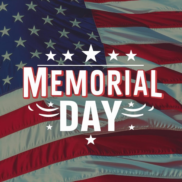 a poster for memorial day with a flag and the words memorial day on it