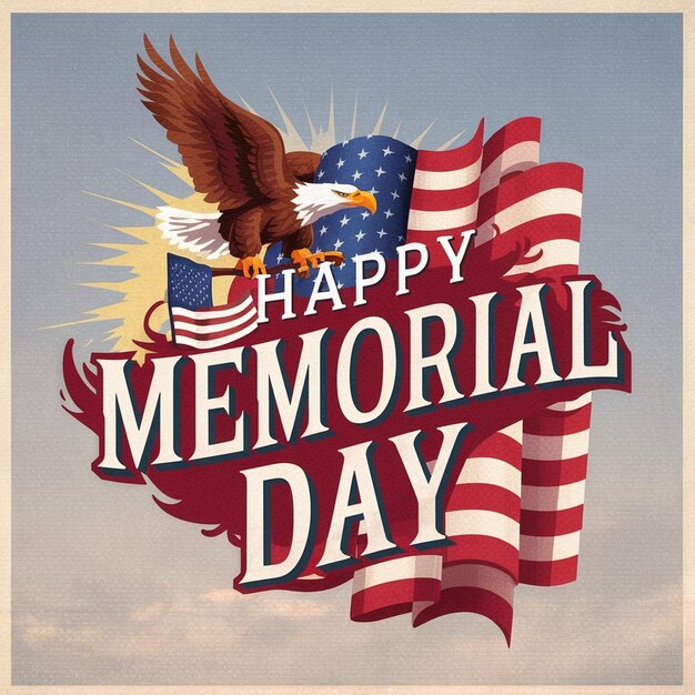 A poster for memorial day with the words happy memorial on it