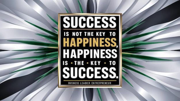 a poster for success is not the key to happiness