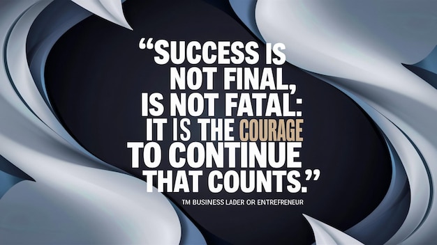 a poster that says success is not final