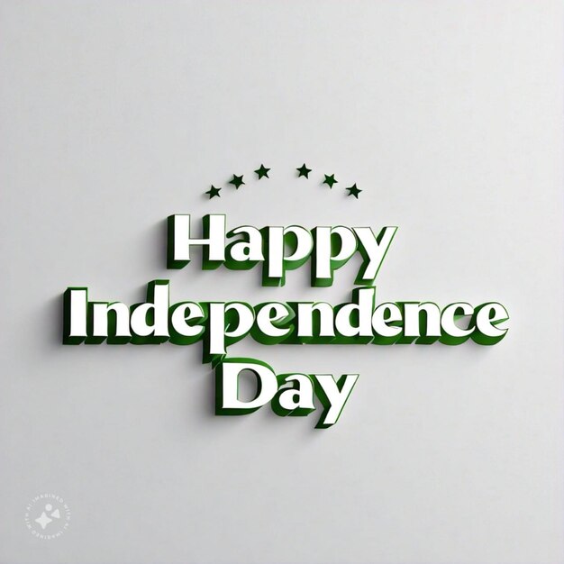 a poster with a green and white background that says happy independence day