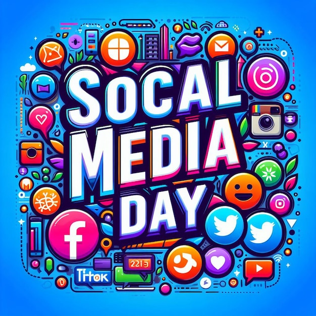 a poster with a message that says social media day