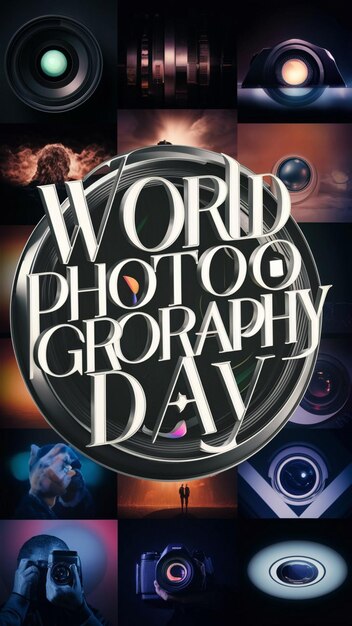 a poster for world photography day that is about photography day