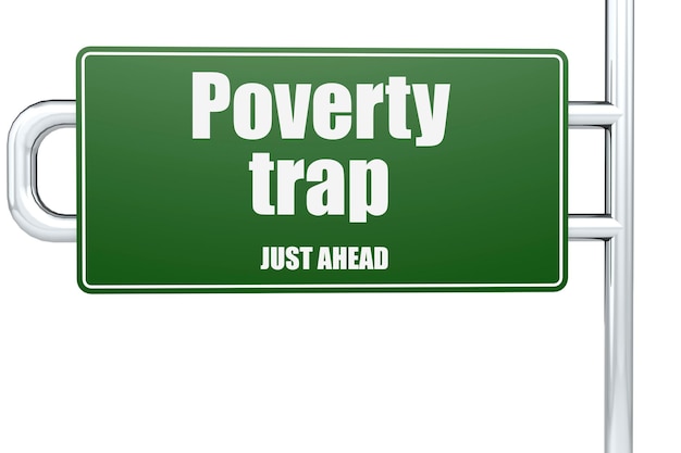 Poverty trap word on green road sign