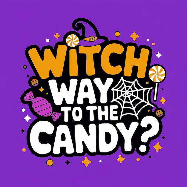 Photo a purple poster with the words witch way to the candy candy