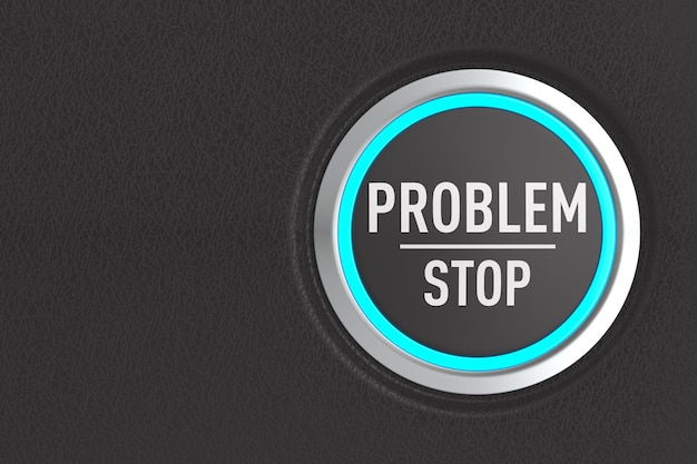 Push button with text problem stop on dark background. 3D illustration