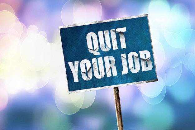 Photo quit your job