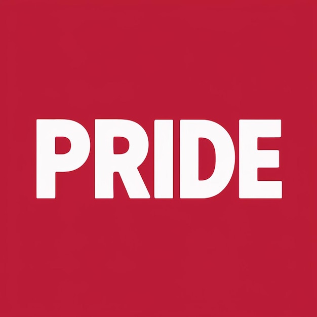 a red sign that says pride is on a red background