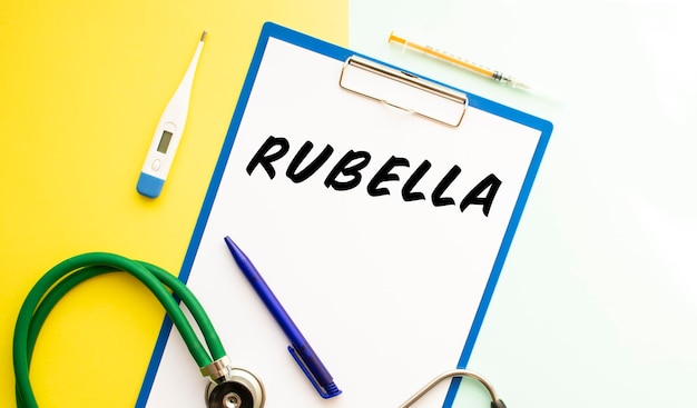 RUBELLA text on a letterhead in a medical folder on a beautiful background