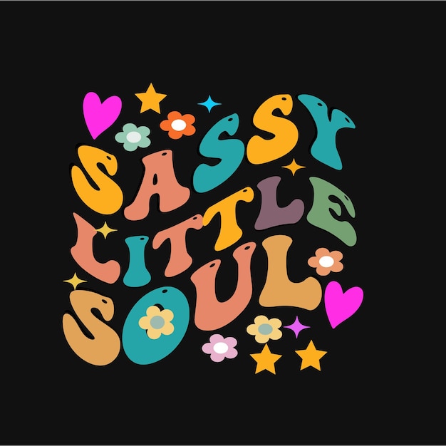 Photo sassy little soul back to school t shirt design