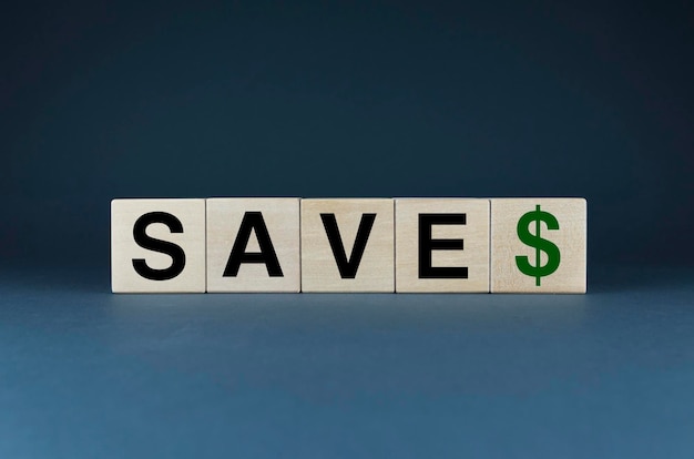 Save dollars Cubes form the words Save dollar money