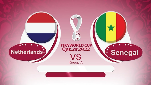 Senegal vs Netherlands, FIFA World Cup 2022 Qatar, Group A