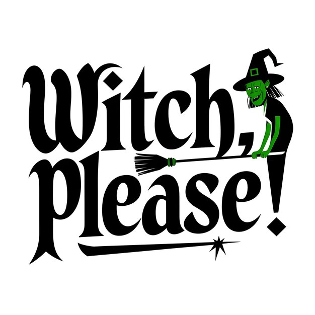 Photo a sign that says  witch please  on it