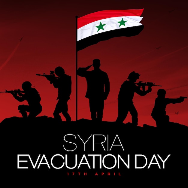 Syria Evacuation day also called Syria Independence Day