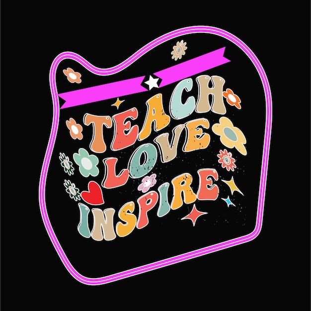 Photo teach love inspire back to school retro t shirt design