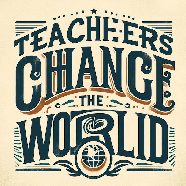 Photo teachers can change the world teacher motivation quotes tshirt design