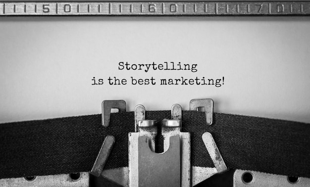 Text Storytelling is the best Marketing typed on retro typewriter