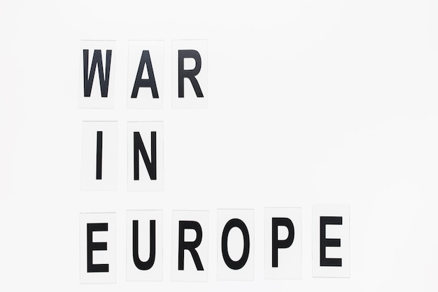 Text WAR in EUROPE on white background Russian invasion of Ukraine and war in Europe concept copy space