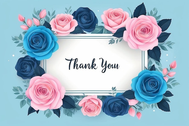 Thank You Card with Flower Pink and Blue Rose Frame Background