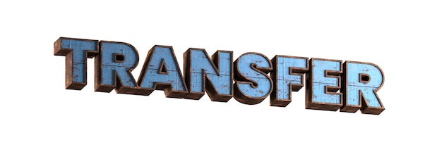 transfer 3d rendered rusted metal textured word