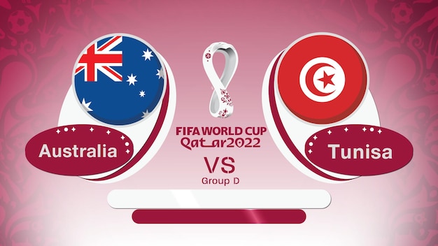 Tunisia vs Australia, FIFA World Cup 2022 Qatar, Group D