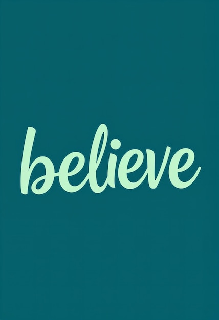 Typography design of believe with stylish cursive letters