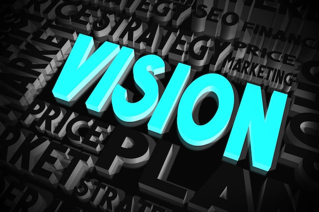 Vision blue and black words typographical concept 3D illustration