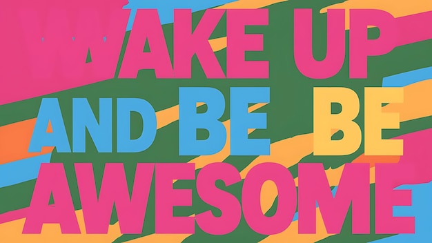 Photo wake up and be awesome tshirt design motivational quote illustartiontypographybannerposter