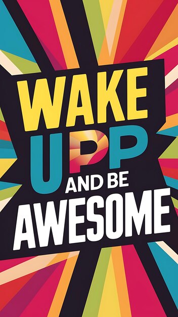 Wake Up and Be Awesome Tshirt Design Motivational Quote IllustartionTypographyBannerPoster