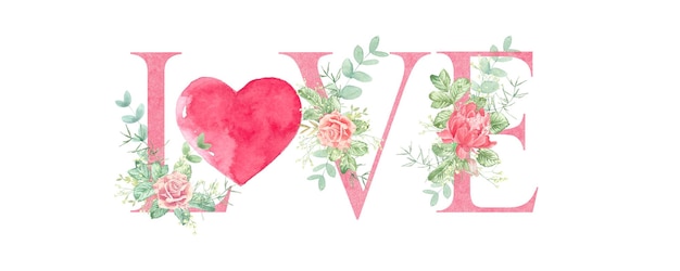 Watercolor illustration for Valentines Day Love word design with flowers and leaves