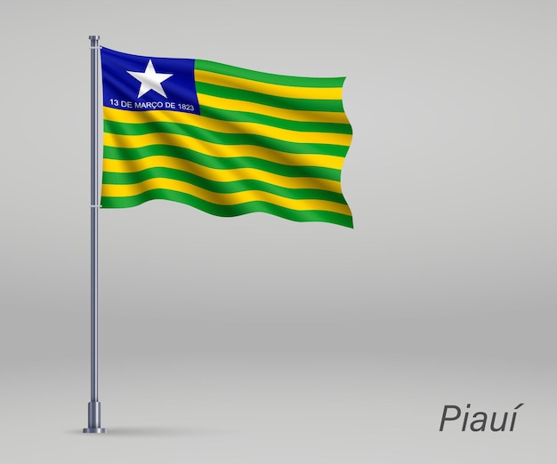 Waving flag of Piaui state of Brazil on flagpole Template for independence day poster design