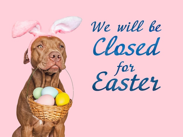 We will be closed for Easter Signboard