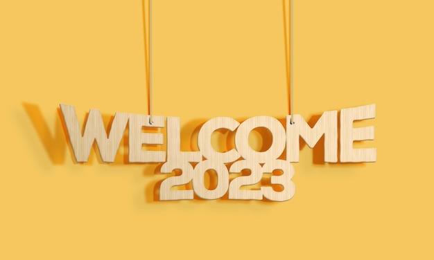 Welcome 2023 new yearHanging greeting 3D happy new year 2023wood welcome 2023 on yellow background